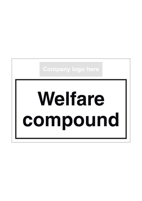 Welfare Compound Sign - Landscape with logo
