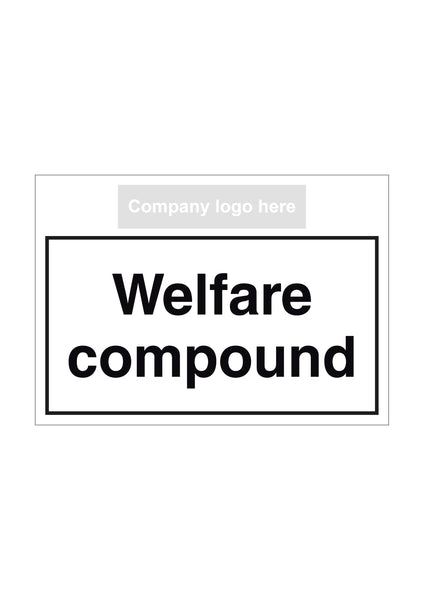 Compound Only Sign Welfare Compound Sign landscape with logo | First Safety Signs - First ...