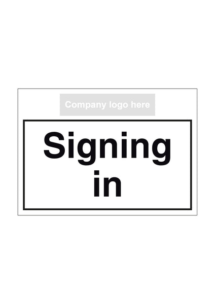 Sign Saying Sign In Signing In Site Sign landscape with logo | First Safety Signs - First ...