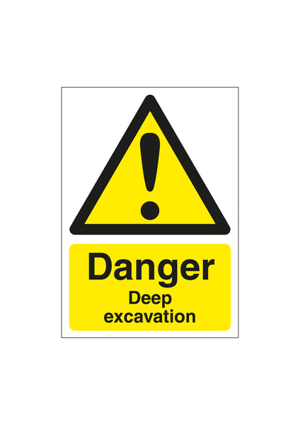 Danger Deep Excavation Sign - First Safety Signs