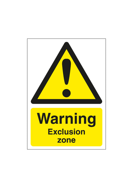 Warning Exclusion Zone Sign - First Safety Signs