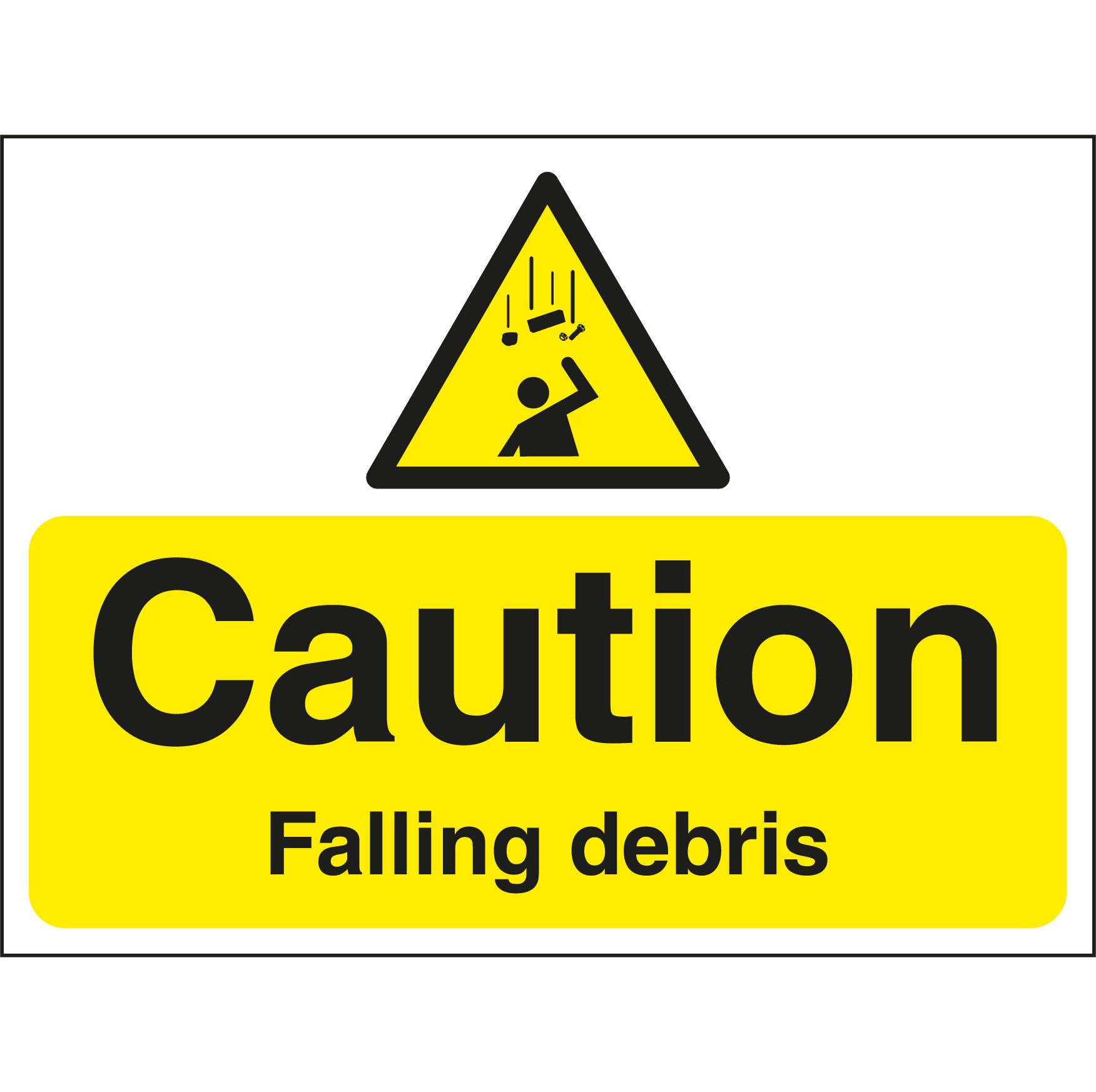Caution Falling Debris Sign | First Safety Signs - First Safety Signs