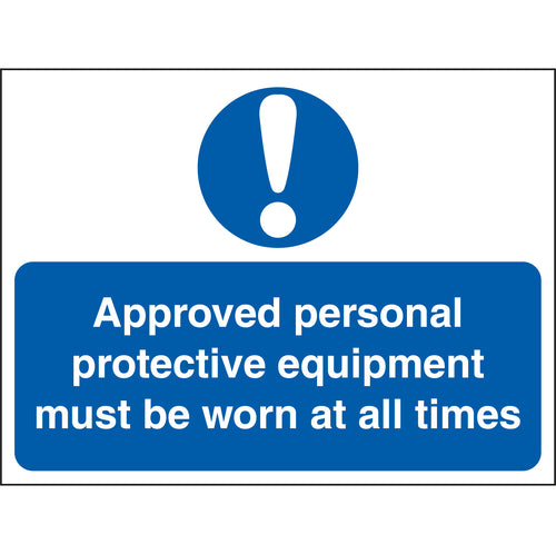Approved PPE Equipment Must Be Worn Sign - First Safety Signs