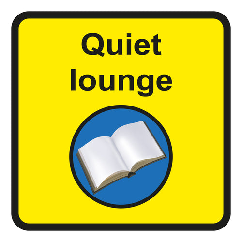 Quiet Lounge Square Sign - First Safety Signs