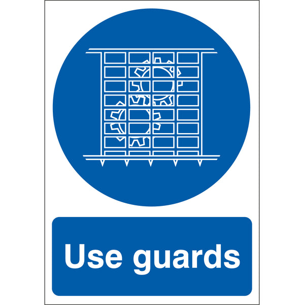 Use Guards Sign - First Safety Signs