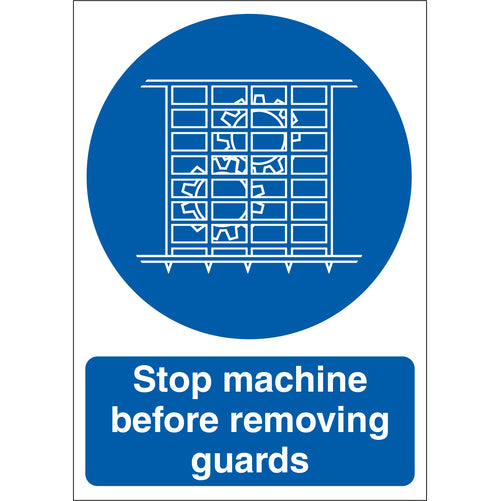 Stop Machine Before Removing Guards Sign - First Safety Signs