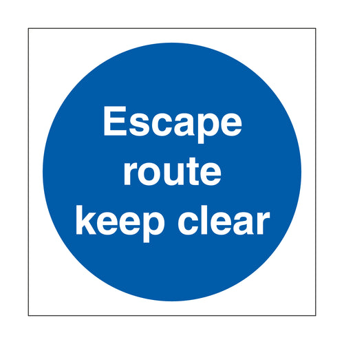 Escape Route Keep Clear Sign - First Safety Signs