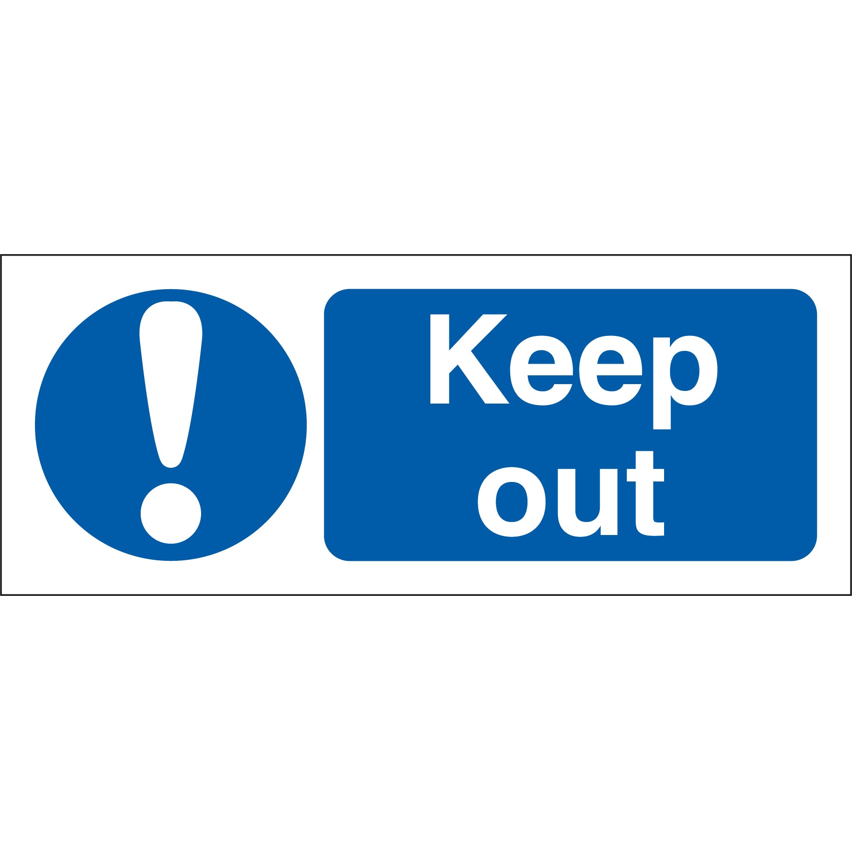 Keep Out Sign Landscape - First Safety Signs