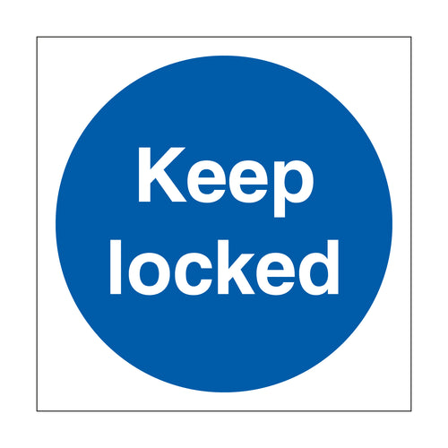 Keep Locked Sign Square - First Safety Signs