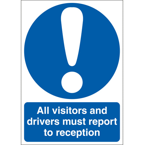 All Visitors And Drivers Must Report To Reception Sign - First Safety Signs