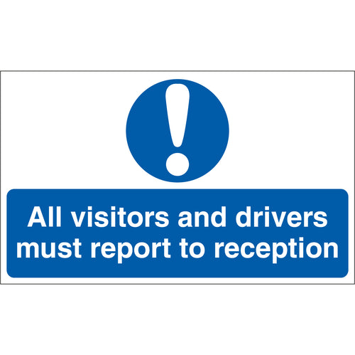 All Visitors And Drivers Must Report To Reception Sign Landscape - First Safety Signs