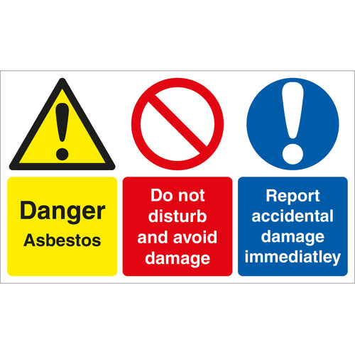 Danger Asbestos, Do Not Disturb And Avoid Damage, Report Accidental Damage Sign - First Safety Signs