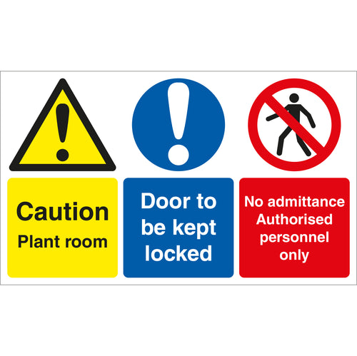 Caution Plant Room Door To Be Kept Locked No Admittance Sign - First Safety Signs