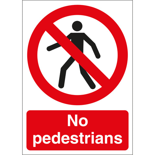 No Pedestrians Sign - First Safety Signs