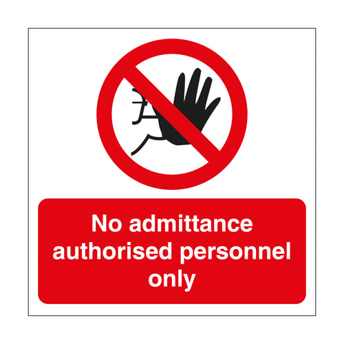 No Admittance Authorised Personnel Only Sign Square - First Safety Signs