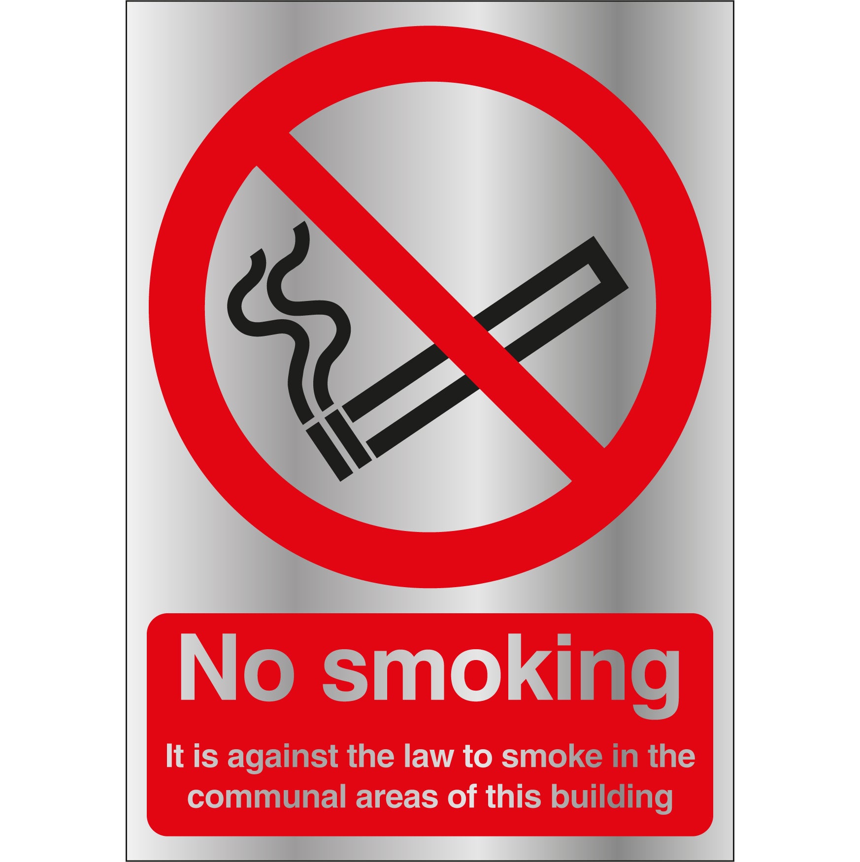 It is Against The Law To Smoke In The Communal Areas Stainless Steel ...