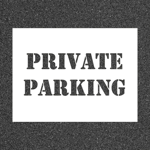 Private Parking Reusable Stencil - First Safety Signs