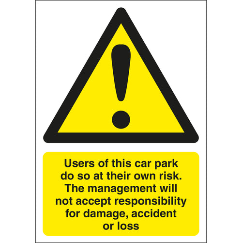 Users Of This Car Park Do So At Their Own Risk Signs - First Safety Signs